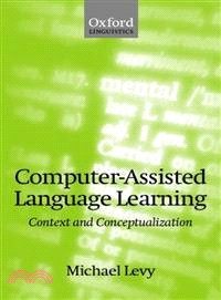 Computer Assisted Language Learning ― Context and Conceptualization