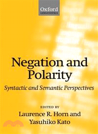 Negation and Polarity—Syntactic and Semantic Perspectives