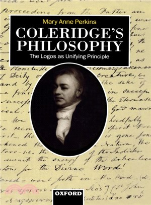 Coleridge's Philosophy ― The Logos As Unifying Principle