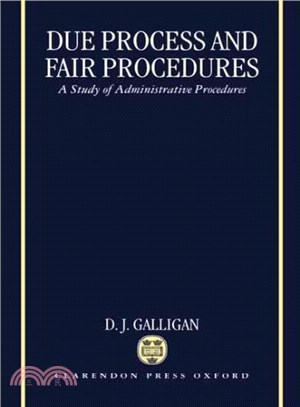 Due Process and Fair Procedures ― A Study of Administrative Procedures