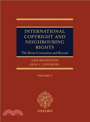 International Copywright and Neighbouring Rights ― The Berne Convention And Beyond