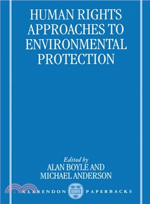 Human Rights Approaches to Environmental Protection