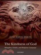 The Kindness of God: Metaphor, Gender, and Religious Language