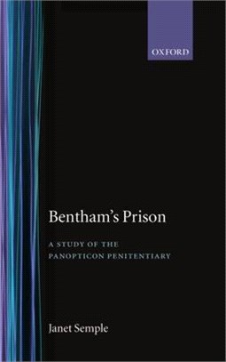 Bentham's Prison ― A Study of the Panopticon Penitentiary