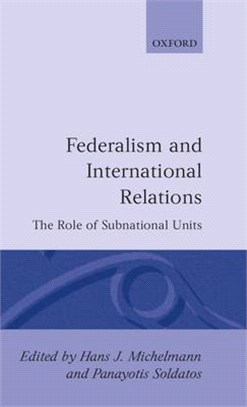 Federalism and International Relations ― The Role of Subnational Units
