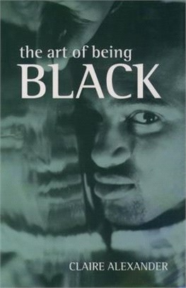 The Art of Being Black ― The Creation of Black British Youth Identities