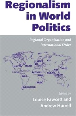 Regionalism in World Politics ─ Regional Organization and International Order