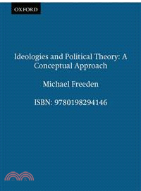 Ideologies and Political Theory — A Conceptual Approach