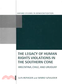 The Legacy of Human-Rights Violations in the Southern Cone ― Argentina, Chile, and Uruguay