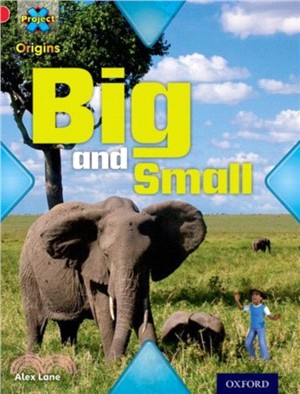 Project X Origins: Red Book Band, Oxford Level 2: Big and Small: Big and Small