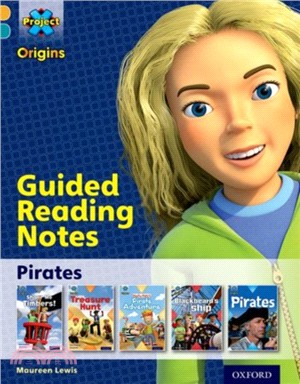 Project X Origins: Gold Book Band, Oxford Level 9: Pirates: Guided reading notes