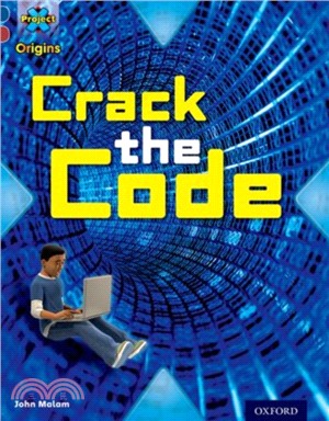 Project X Origins: Dark Blue Book Band, Oxford Level 15: Top Secret: Crack the Code