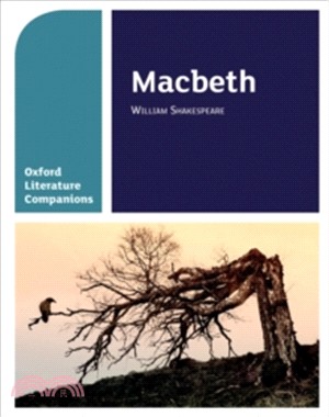 Oxford Literature Companions: Macbeth : William Shakespeare