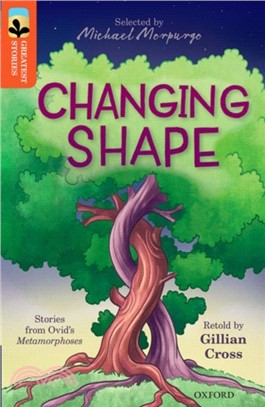 Oxford Reading Tree TreeTops Greatest Stories Level 13: Changing Shape