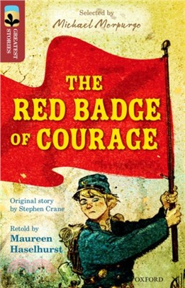 Oxford Reading Tree TreeTops Greatest Stories Level 15: The Red Badge of Courage