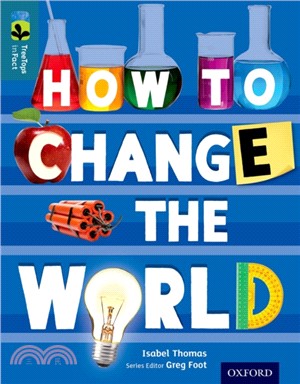 Oxford Reading Tree TreeTops inFact Level 19: How To Change the World