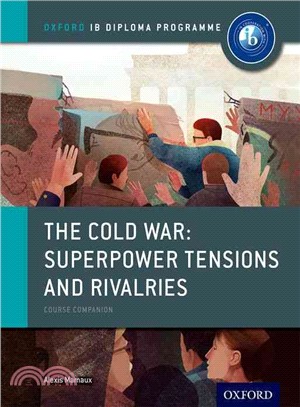 The Cold War ─ superpower Tensions and Rivalries