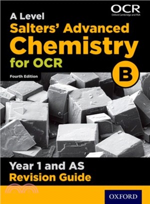 OCR A Level Salters' Advanced Chemistry Year 1 Revision Guide