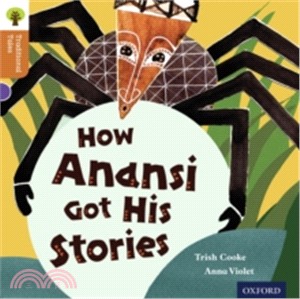 Traditional Tales Level 8 : How anansi Got His