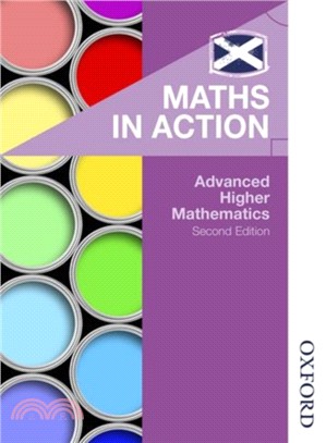 Maths in Action: Advanced Higher Mathematics