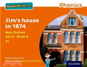 Read Write Inc. Phonics: Orange Set 4 Non-fiction 5 Jim's House in 1874