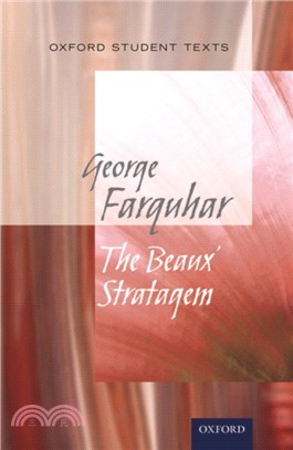 Oxford Student Texts: The Beaux' Stratagem