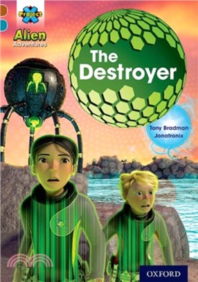 Project X Alien Adventures: Brown Book Band, Oxford Level 9: The Destroyer
