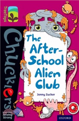 Oxford Reading Tree TreeTops Chucklers Level 10: The After-School Alien Club