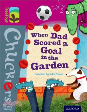 Oxford Reading Tree TreeTops Chucklers Level 10: When Dad Scored a Goal in the Garden