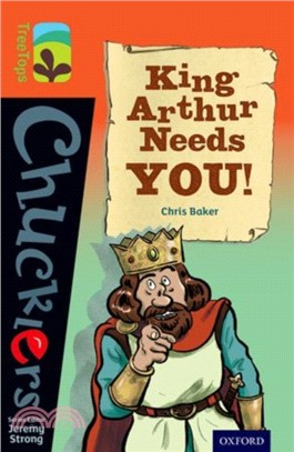 Oxford Reading Tree TreeTops Chucklers Level 13: King Arthur Needs You!