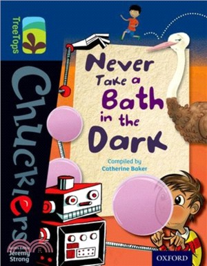 Oxford Reading Tree TreeTops Chucklers Level 14: Never Take a Bath in the Dark