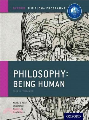 Philosophy ─ Being Human: Course Companion