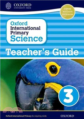 Oxford International Primary Science: Teacher's Guide 3