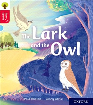 Story Sparks Level 4: The Lark and the Owl