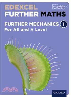 Edexcel Further Maths: Further Mechanics 1 Student Book (AS and A Level)