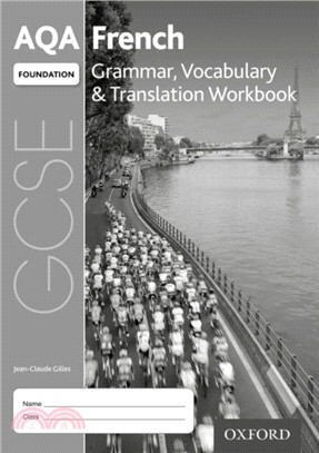 AQA GCSE French: Foundation: Grammar, Vocabulary & Translation Workbook：(pack of 8)