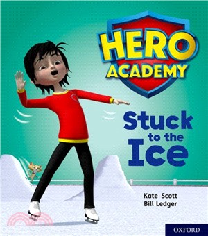 Hero Academy: Oxford Level 5, Green Book Band: Stuck to the Ice