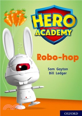 Hero Academy: Oxford Level 11, Lime Book Band: Robo-hop