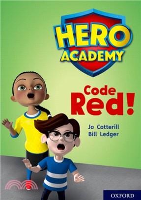 Hero Academy: Oxford Level 12, Lime+ Book Band: Code Red!