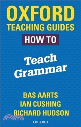 Oxford Teaching Guides: How To Teach Grammar