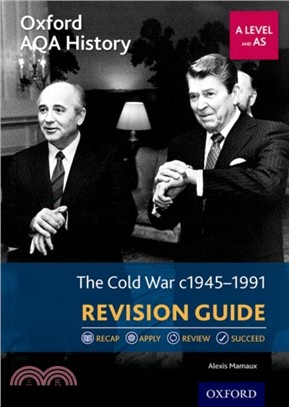 Oxford AQA History for A Level: The Cold War 1945-1991 Revision Guide