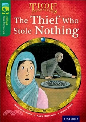Oxford Reading Tree TreeTops Time Chronicles Level 12: The Thief Who Stole Nothing