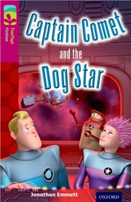 Oxford Reading Tree TreeTops Fiction Level 10: Captain Comet and the Dog Star