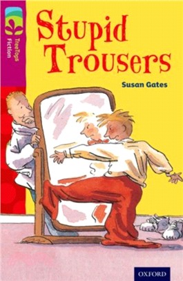 Oxford Reading Tree TreeTops Fiction Level 10 More Pack A: Stupid Trousers