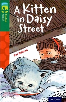Oxford Reading Tree TreeTops Fiction Level 12 More Pack B: A Kitten in Daisy Street