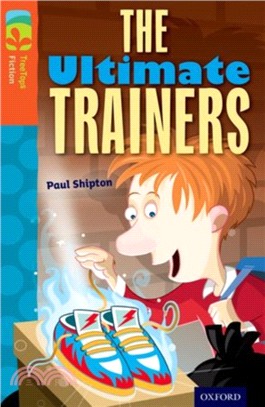 Oxford Reading Tree TreeTops Fiction Level 13: The Ultimate Trainers