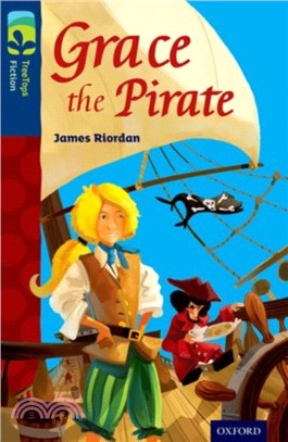 Oxford Reading Tree TreeTops Fiction Level 14: Grace the Pirate