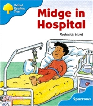 Oxford Reading Tree: Sparrows (Core Ort): Level 3 : Midge In Hospital