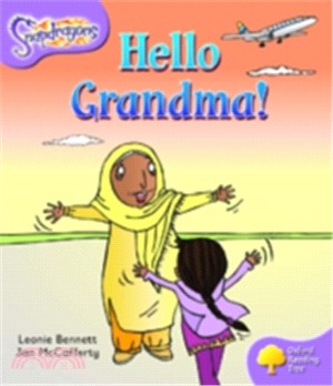 Oxford Reading Tree Snapdragons (Variety Fiction) Level 1+ : Hello Grandma!