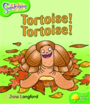 Oxford Reading Tree Snapdragons (Variety Fiction) Level 2 : Tortoise! Tortoise!